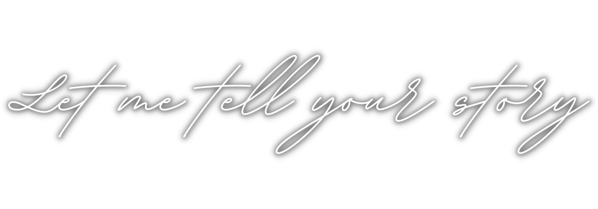 Let me tell your story ...